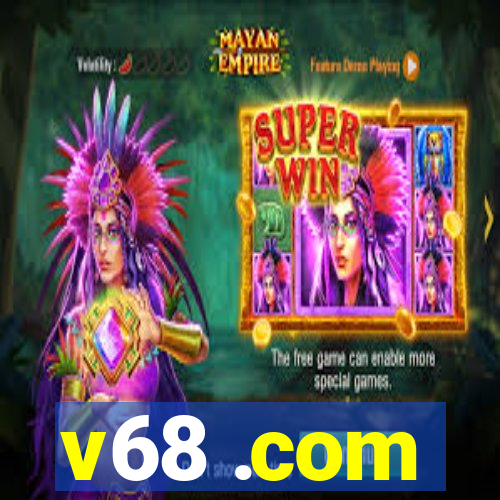 v68 .com